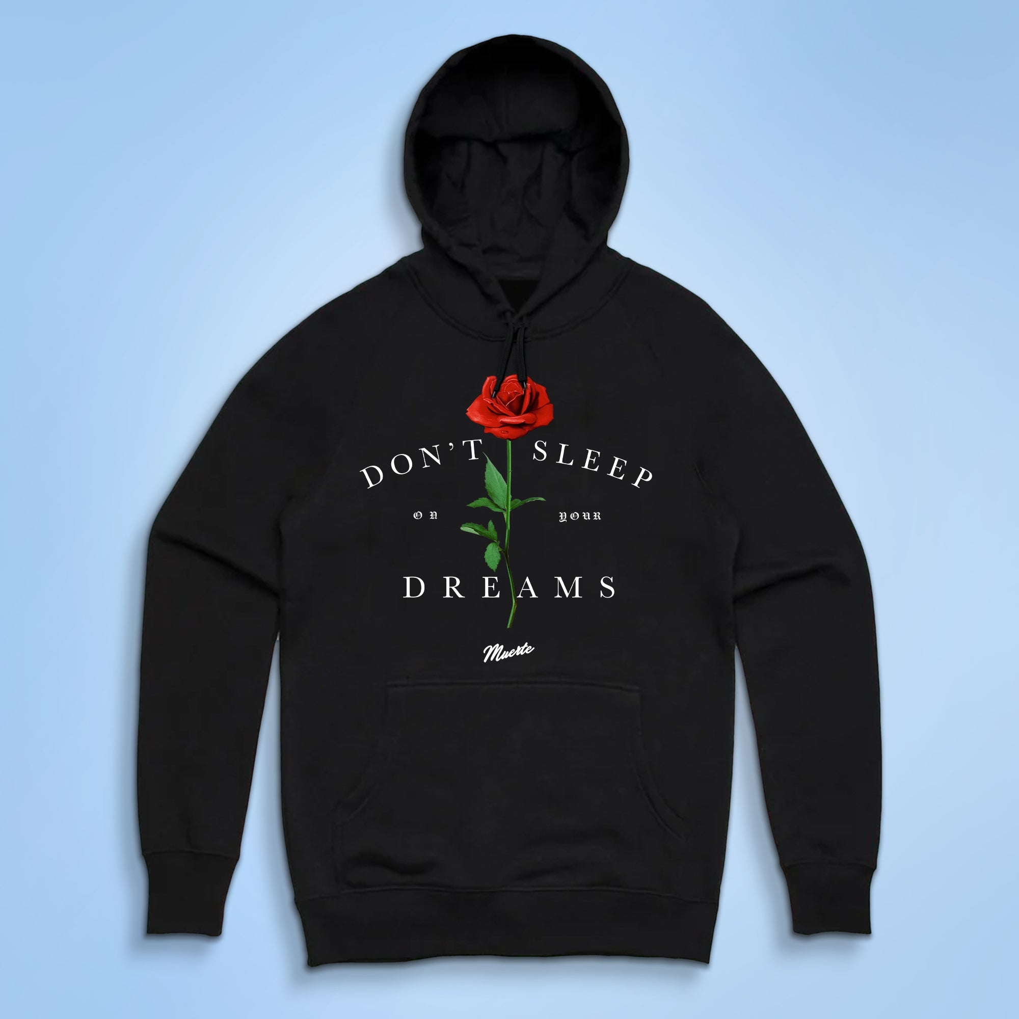 Don't Sleep On Your Dreams Rose Hoodie - LW