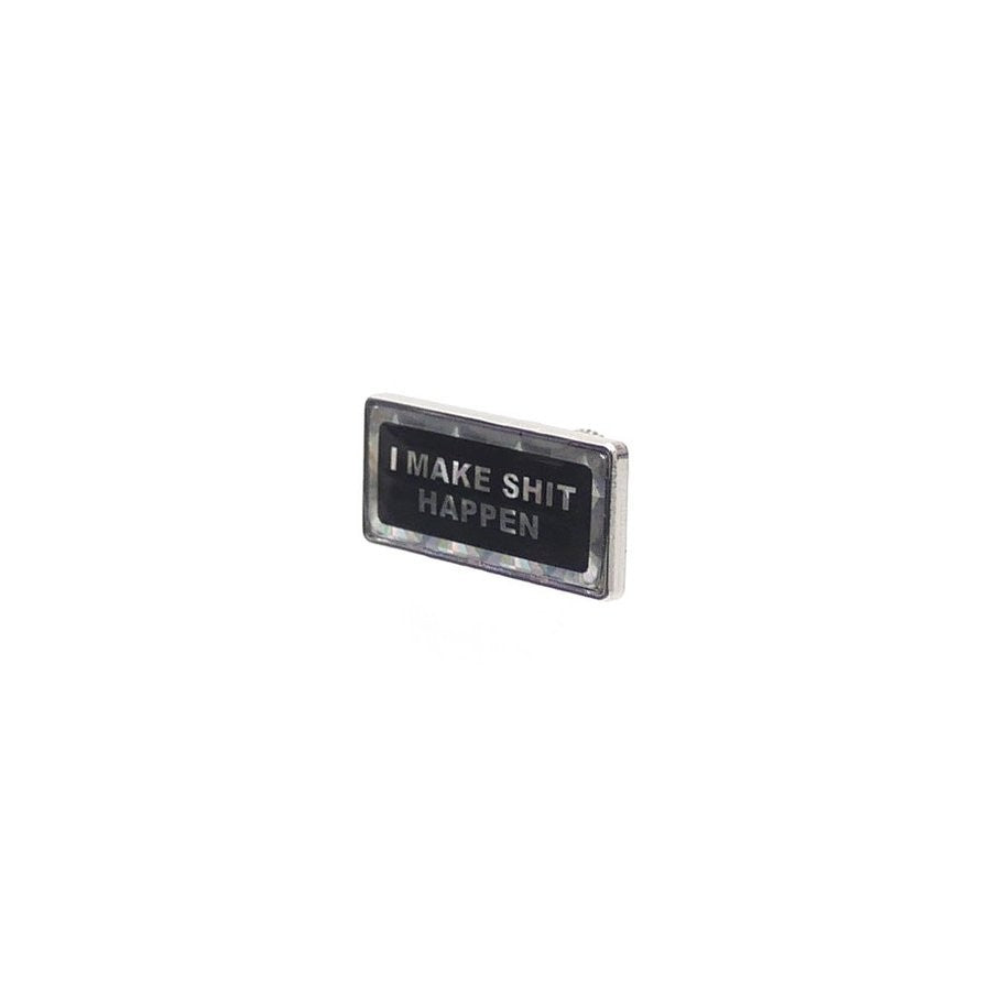 Supreme I Make Shit Happen Pin