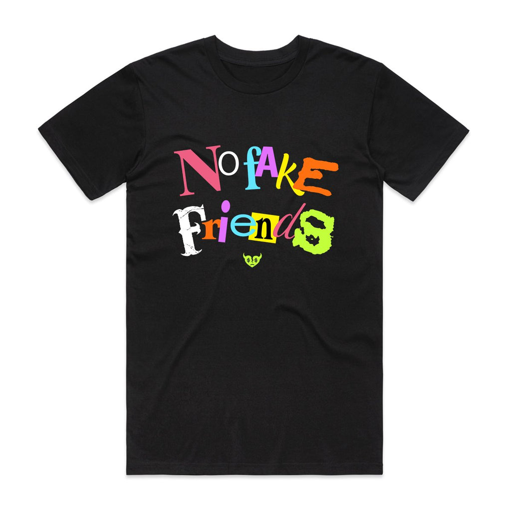 No Fake Friends - Tee