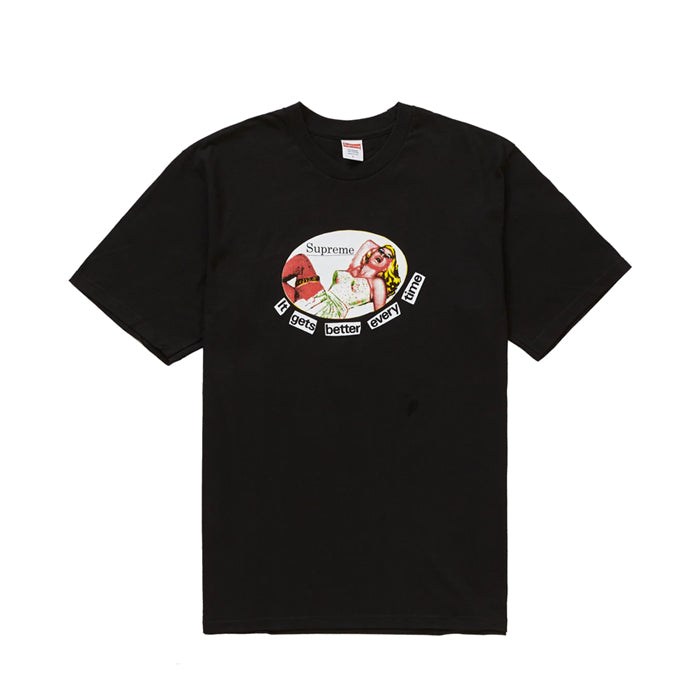 Supreme It Gets Better Everytime Tee- Black