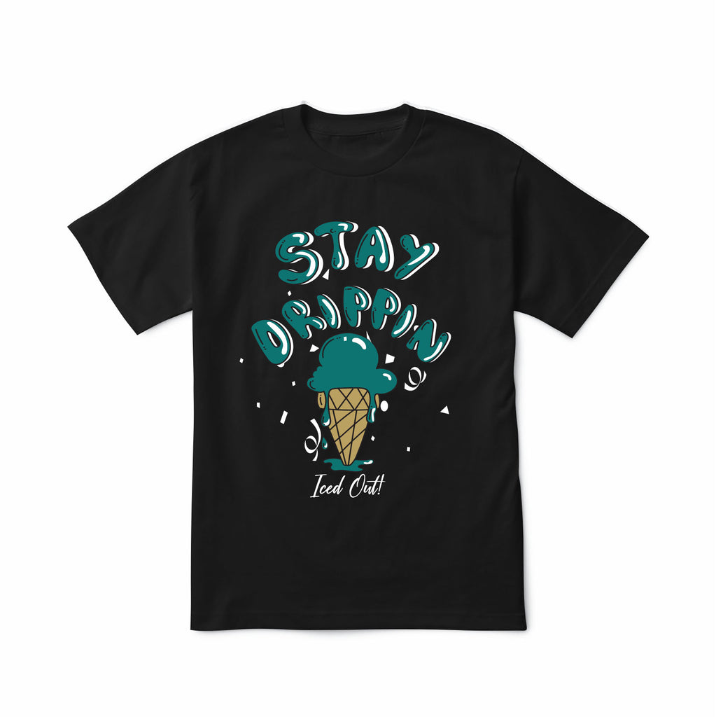 Stay Drippin