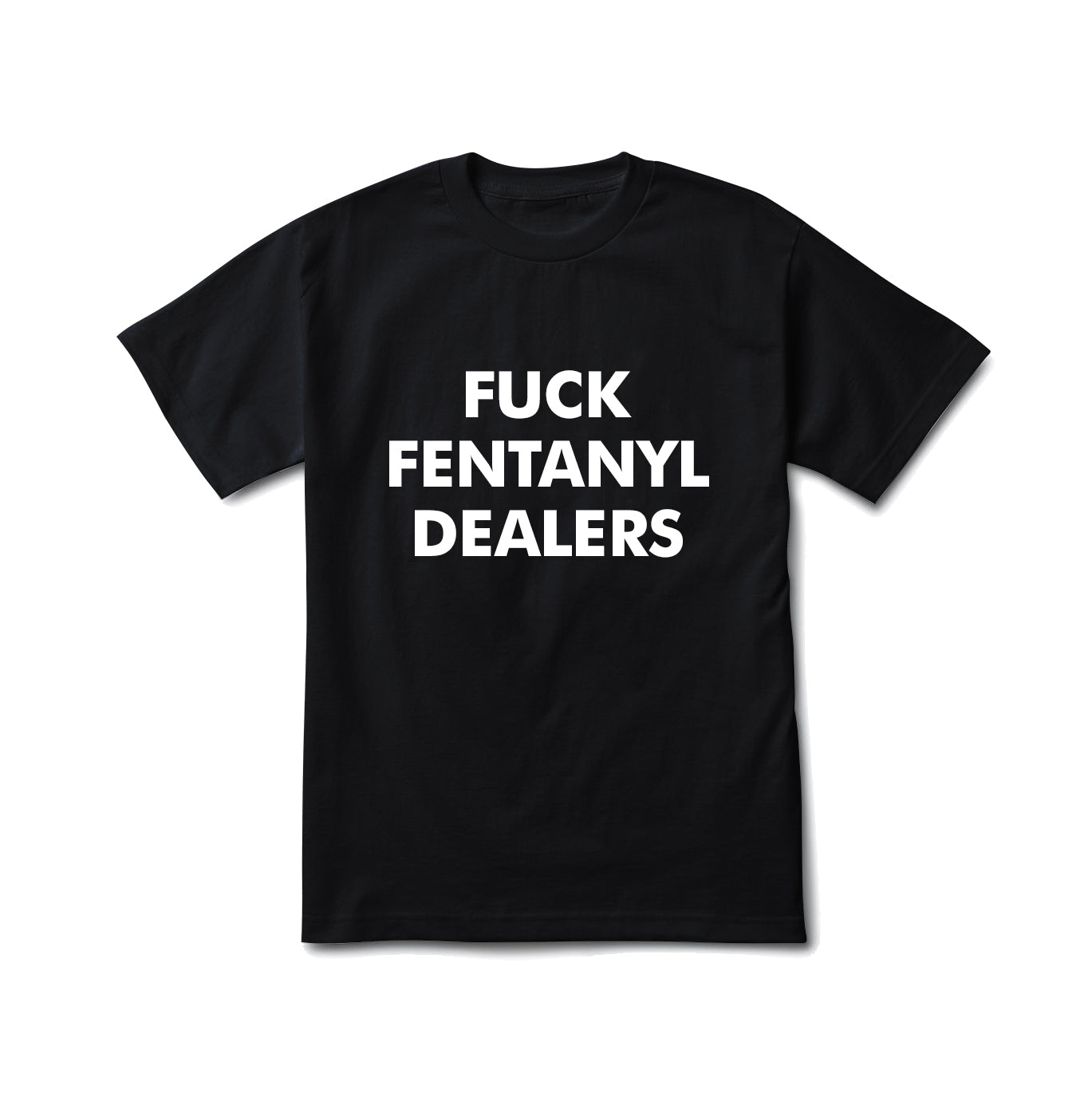 Fuck Fentanyl Dealers